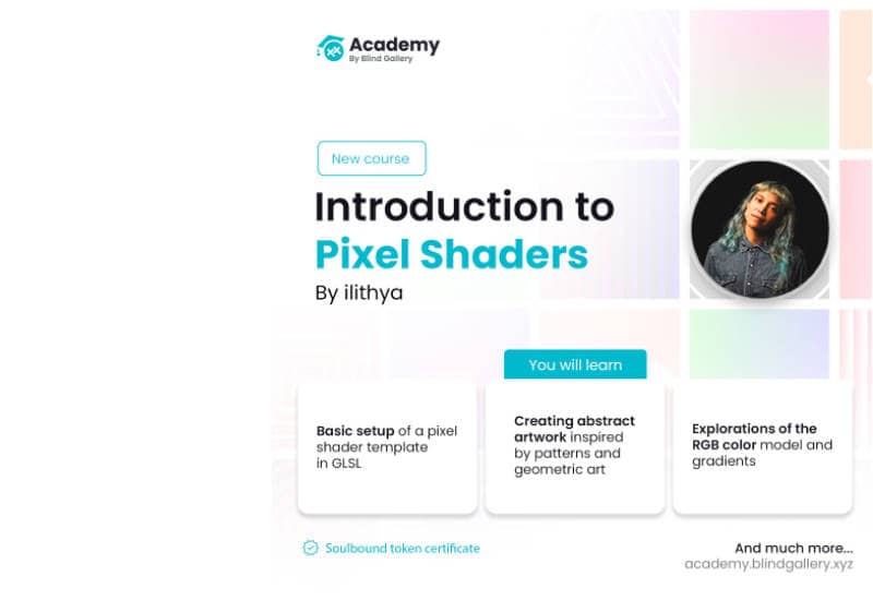 ilithya's pixel shader course poster for the Academy by the Blind Gallery